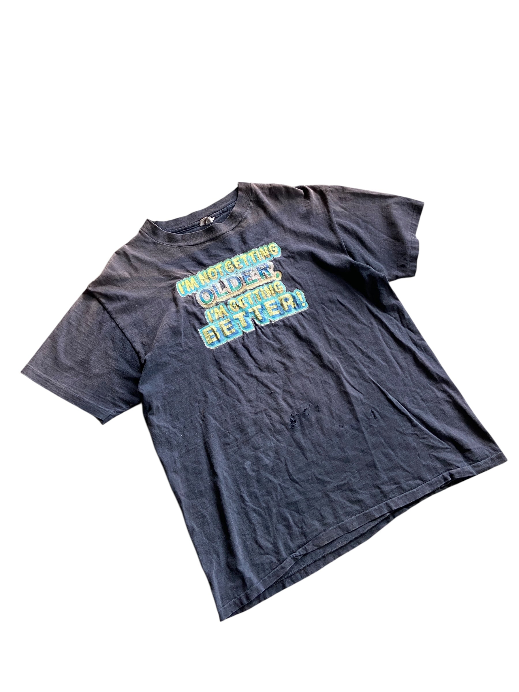 VTG Thrashed Im Not Getting Older Tee Sz L